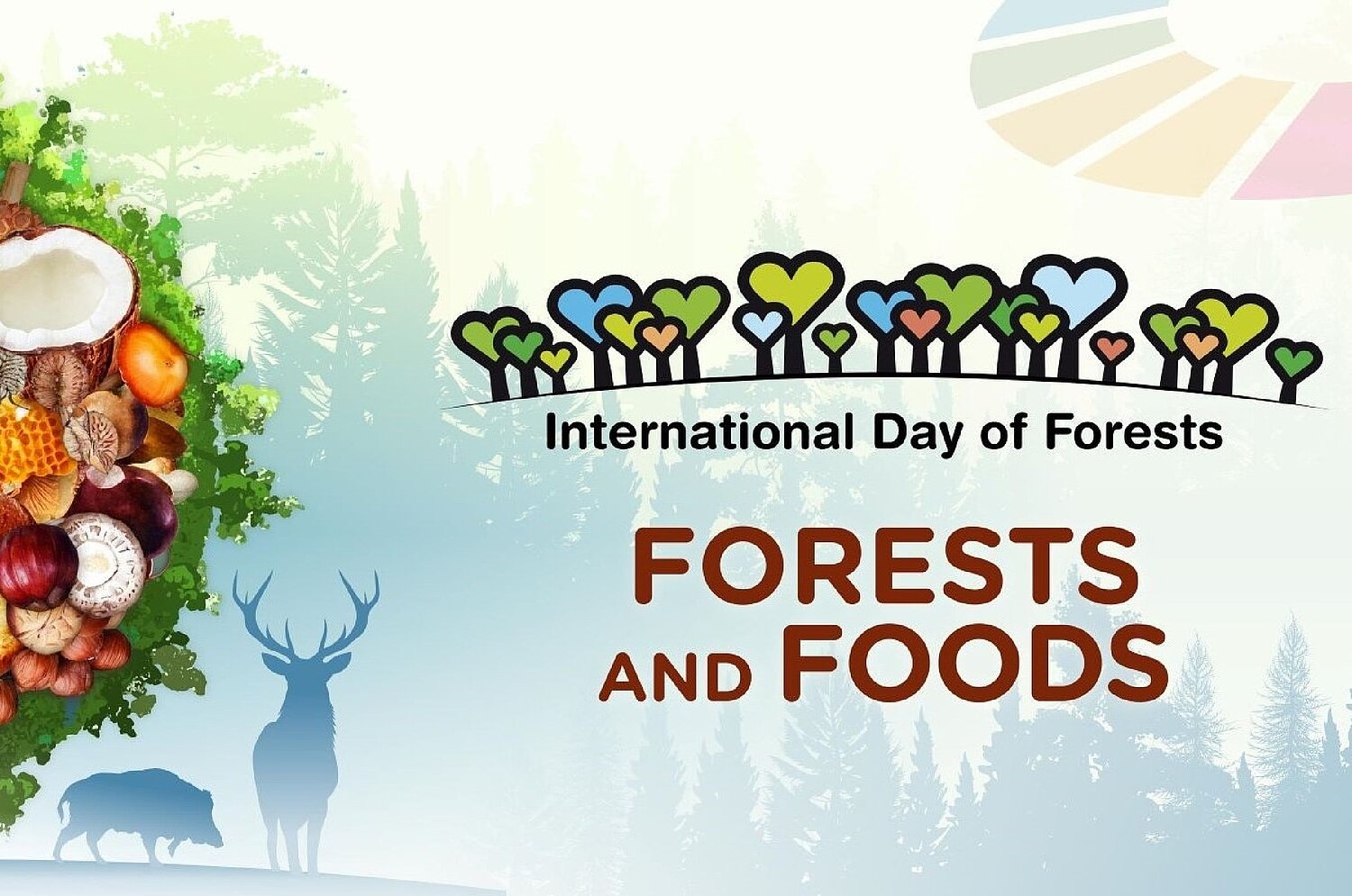 Das abgebildete Logo trägt die Aufschrift: International Day of Forests - Forests and Foods